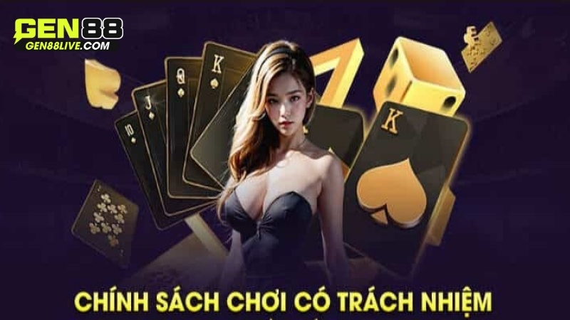 Chơi Có Trách Nhiệm Gen88